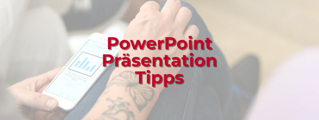 PowerPoint Präsentation Tipps im Überblick