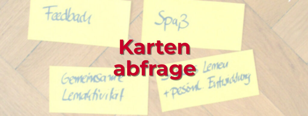 Kartenabfrage in 5 Schritten für Moderation im Training