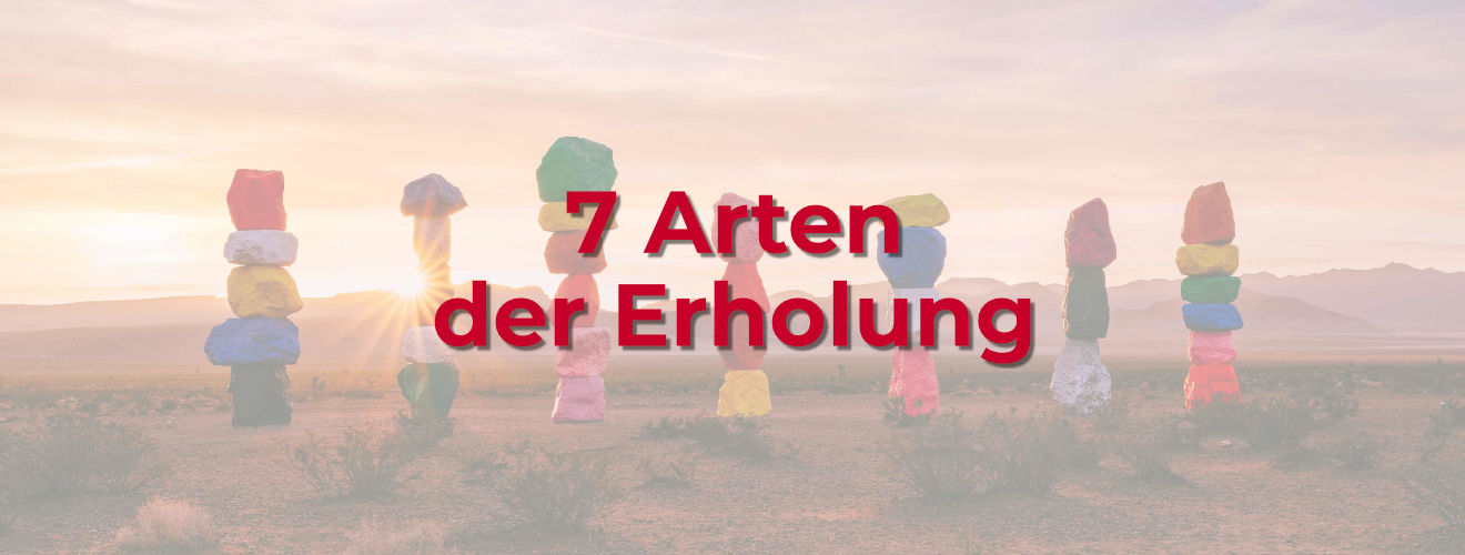 Die 7 Arten der Erholung Blog Image